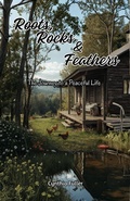 Cover: Roots, Rocks & Feathers - Cynthia Fuller