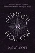 Cover: Hunger and Hollow: A Prequel Short Story Paranormal Romance Adventure with Vampires, Krakens, and Deep Sea Danger (Fangs and Fathoms Adventures, #0) - NMZ Fantasy