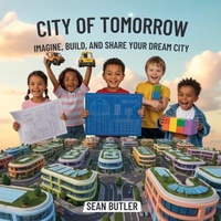 Enlarge image Cover: City of Tomorrow - The Kiddie Book Hub