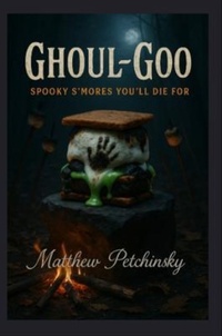 Abbildung von: Ghoul-Goo - Matthew Edward Petchinsky