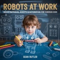 Cover: Robots at Work - The Kiddie Book Hub