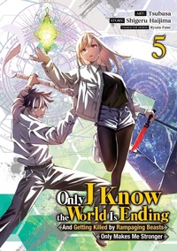 Enlarge image Cover: Only I Know the World Is Ending and Getting Killed by Rampaging Beasts Only Makes Me Stronger (Manga) Vol. 5 - Seven Seas Entertainment, LLC