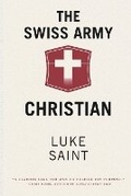 Cover: The Swiss Army Christian - Future of Christendom