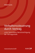 Cover: Verhaltenssteuerung durch Vertrag - Manz
