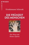 Cover: Die Fr&uuml;hzeit des Menschen - C.H.BECK