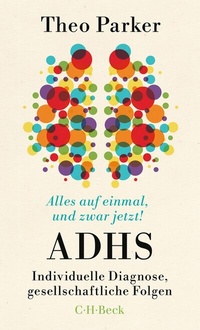 Abbildung von: Alles auf einmal, und zwar jetzt! - C.H.BECK