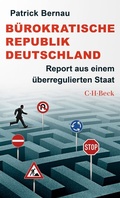 Cover: B&uuml;rokratische Republik Deutschland - C.H.BECK