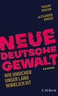 Cover: Neue Deutsche Gewalt - C.H.BECK