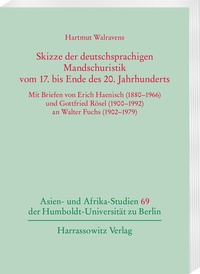 Abbildung von: Skizze der deutschsprachigen Mandschuristik vom 17. bis Ende des 20. Jahrhunderts - Harrassowitz Verlag