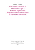 Cover: Non-violent Education as a Children's Right - A Human Rights-based Response to Child Sexual Abuse in Educational Institutions - Lit Verlag