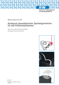 Cover: Auslegung laserpr&auml;parierter Spanleitgeometrien f&uuml;r das Profileinstechdrehen - TEWISS