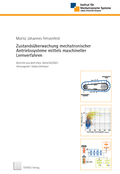 Cover: Zustands&uuml;berwachung mechatronischer Antriebssysteme mittels maschineller Lernverfahren - TEWISS