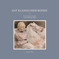 Cover: Auf klassischem Boden - BoD - Books on Demand