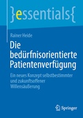 Abbildung von: Die bedürfnisorientierte Patientenverfügung - Springer