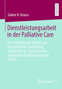 Abbildung von: Dienstleistungsarbeit in der Palliative Care - Springer VS