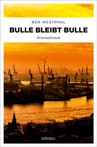 Abbildung von: Bulle bleibt Bulle - Emons Verlag
