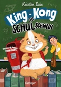 Cover: King-Kong, das Schulschwein - Oetinger