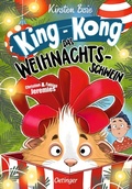 Cover: King-Kong, das Weihnachtsschwein - Oetinger