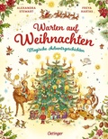 Cover: Warten auf Weihnachten. Magische Adventsgeschichten - Oetinger