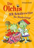 Cover: Die Olchis. 101 Sch&uuml;lerwitze f&uuml;r Stinkerlinge - Oetinger