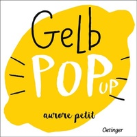 Abbildung von: Gelb Pop-Up - Oetinger