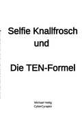 Cover: Selfie Knallfrosch und die TEN-Formel - epubli