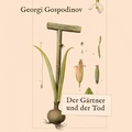 Cover: Der G&auml;rtner und der Tod - Hierax Medien