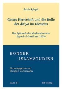 Abbildung von: Gottes Herrschaft und die Rolle der da'iya im Diesseits. - EB-Verlag