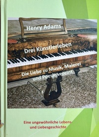 Abbildung von: Drei Künstlerleben - P. A. Broß Verlag - PB Enterprises