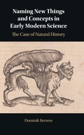 Cover: Naming New Things and Concepts in Early Modern Science - Cambridge University Press