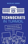 Cover: Technocrats in Turmoil - Cambridge University Press