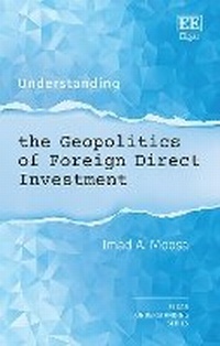 Enlarge image Cover: Understanding the Geopolitics of Foreign Direct Investment - Edward Elgar Publishing