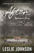 Cover: AFTER ... Barbara's Story - Self Publishing