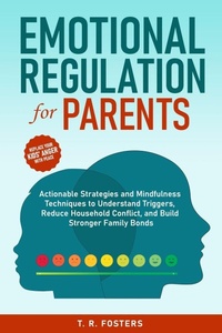 Enlarge image Cover: Emotional Regulation for Parents - T.R. Fosters