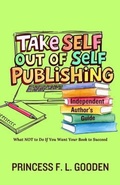 Cover: Take Self Out Of Self Publishing - PFLG Entertainment