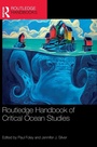Cover: Routledge Handbook of Critical Ocean Studies - Routledge
