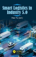 Cover: Smart Logistics in Industry 5.0 - CRC Press