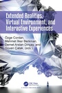Cover: Extended Realities, Virtual Environment, and Interactive Experiences - CRC Press