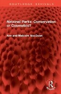 Abbildung von: National Parks: Conservation or Cosmetics? - Routledge