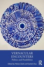 Cover: Vernacular Encounters - Routledge India