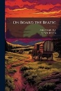Cover: On Board the Beatic - Nabu Press
