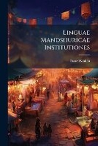 Abbildung von: Linguae Mandshuricae Institutiones - Nabu Press