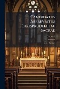 Abbildung von: Candidatus Abbreviatus Iurisprudentiae Sacrae - Nabu Press
