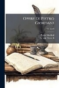 Abbildung von: Opere Di Pietro Giordani; Volume 3 - Nabu Press