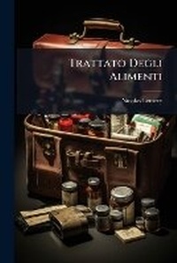 Abbildung von: Trattato Degli Alimenti - Nabu Press