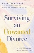 Cover: Surviving an Unwanted Divorce: A Biblical, Practical Guide to Letting Go While Holding Yourself Together - Thomas Nelson Publishers