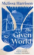 Cover: The Given World - Hutchinson Heinemann