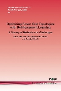 Enlarge image Cover: Optimizing Power Grid Topologies with Reinforcement Learning - now publishers Inc