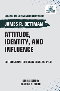 Enlarge image Cover: Attitude, Identity, and Influence - Vibrant Publishers