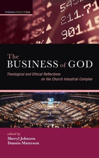 Enlarge image Cover: The Business of God - Cascade Books